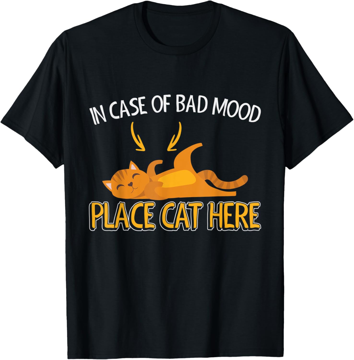 In case of bad mood place cat here cat lover cat mom T-Shirt for Men Women Kids