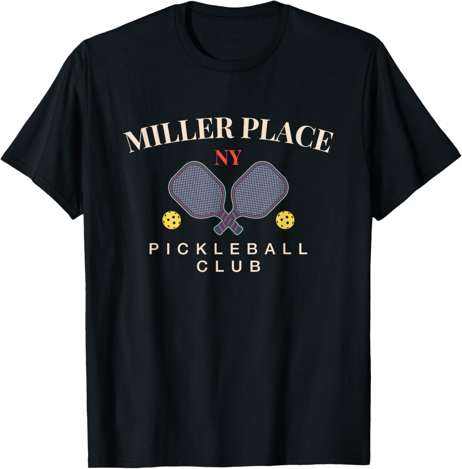 Miller Place, NY Pickleball Club Tee for Paddle Lovers