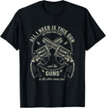 Funny Pistol Collector Rifle Gun Lover I Need Gun