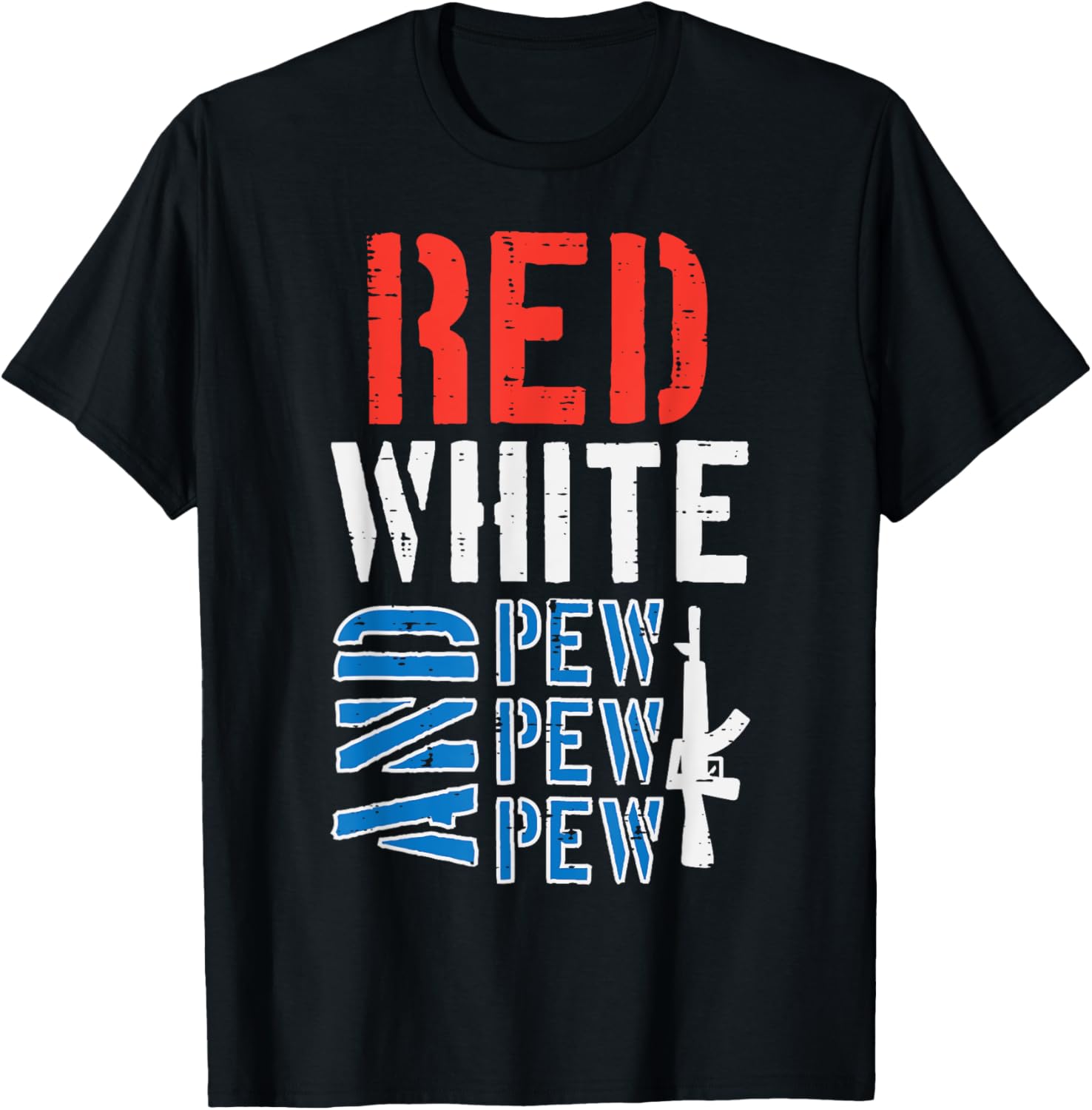 Red White Pewpewpew Gun Funny 4Th Of July Patriotic Men