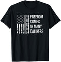 Freedom In Many Calibers Funny Pro Gun American Flag