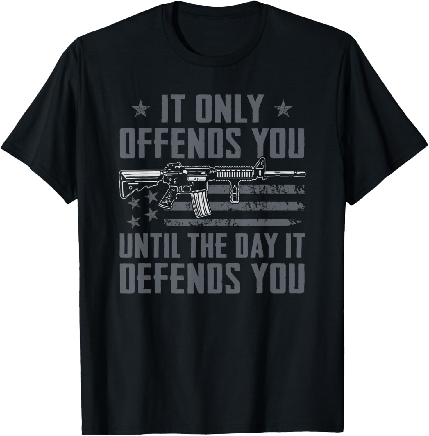 It Only Offends You Until It Defends You Ar15 Usa Pro Gun