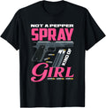 Not A Pepper Spray Kind Of Girl Funny Weapon Lover Gun Owner