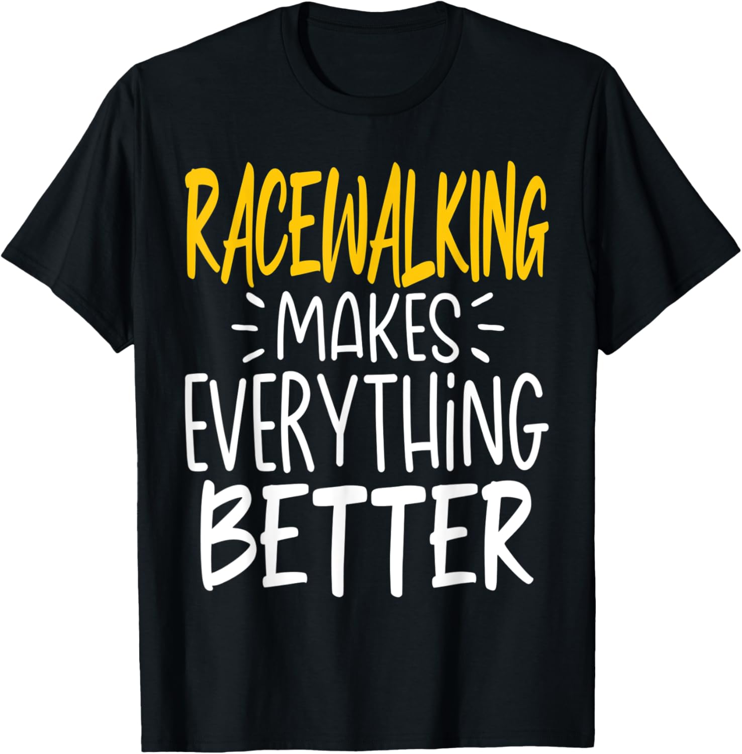 Funny Racewalking Makes Everything Better Race Walking