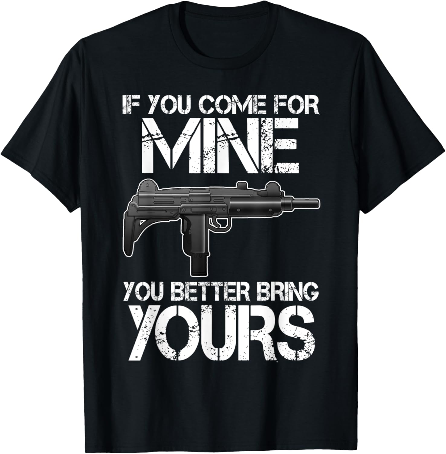 If You Come Mine Bring Yours T Shirts Men Gun Tees Rifle