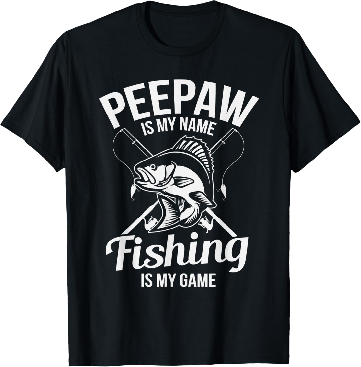 Peepaw Is My Name Funny Fishing Boating