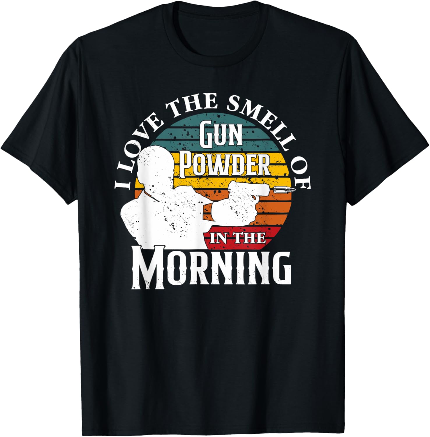 I Love Smell Of Gun Powder In Morning Funny Gun