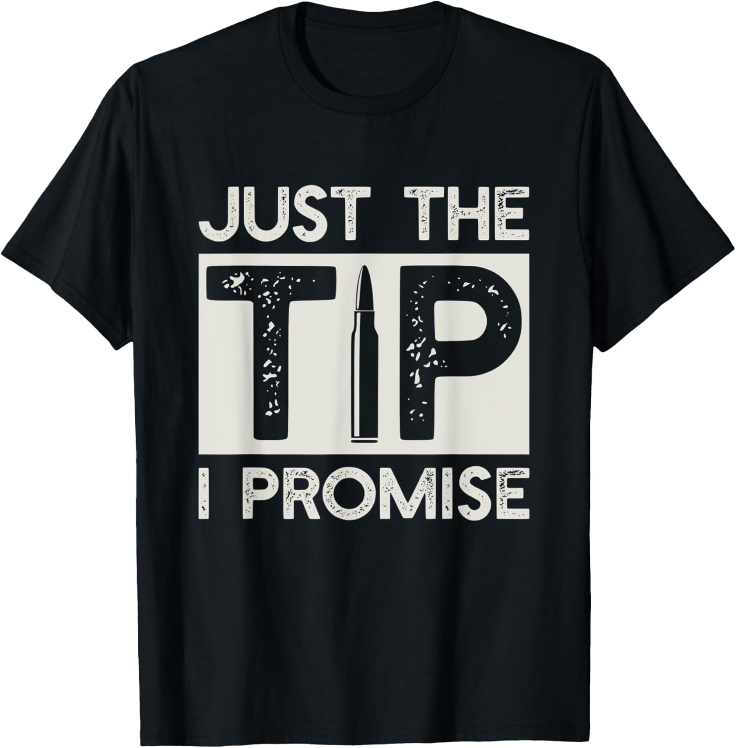 Just Tip I Promise Funny Pro Gun Firearms 2Nd Amendment