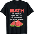 Funny Watermelon Mathematician Math The Only Place Where
