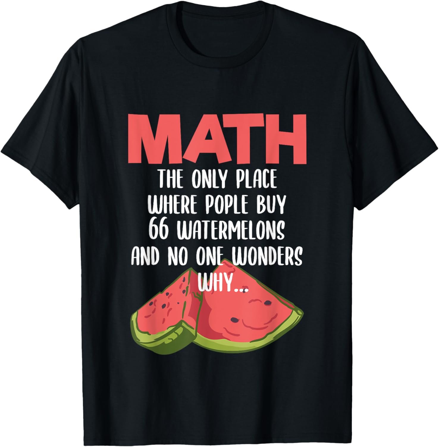 Funny Watermelon Mathematician Math The Only Place Where