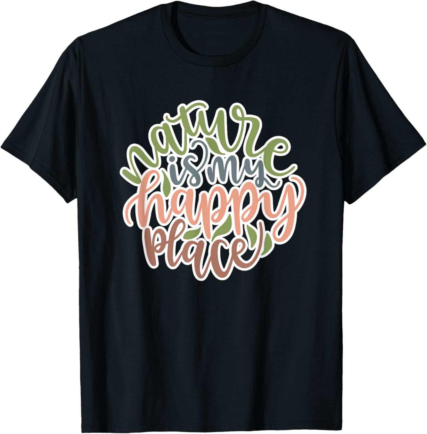 Nature Is My Happy Place Hiking Camping T-Shirt T Shirt Tee