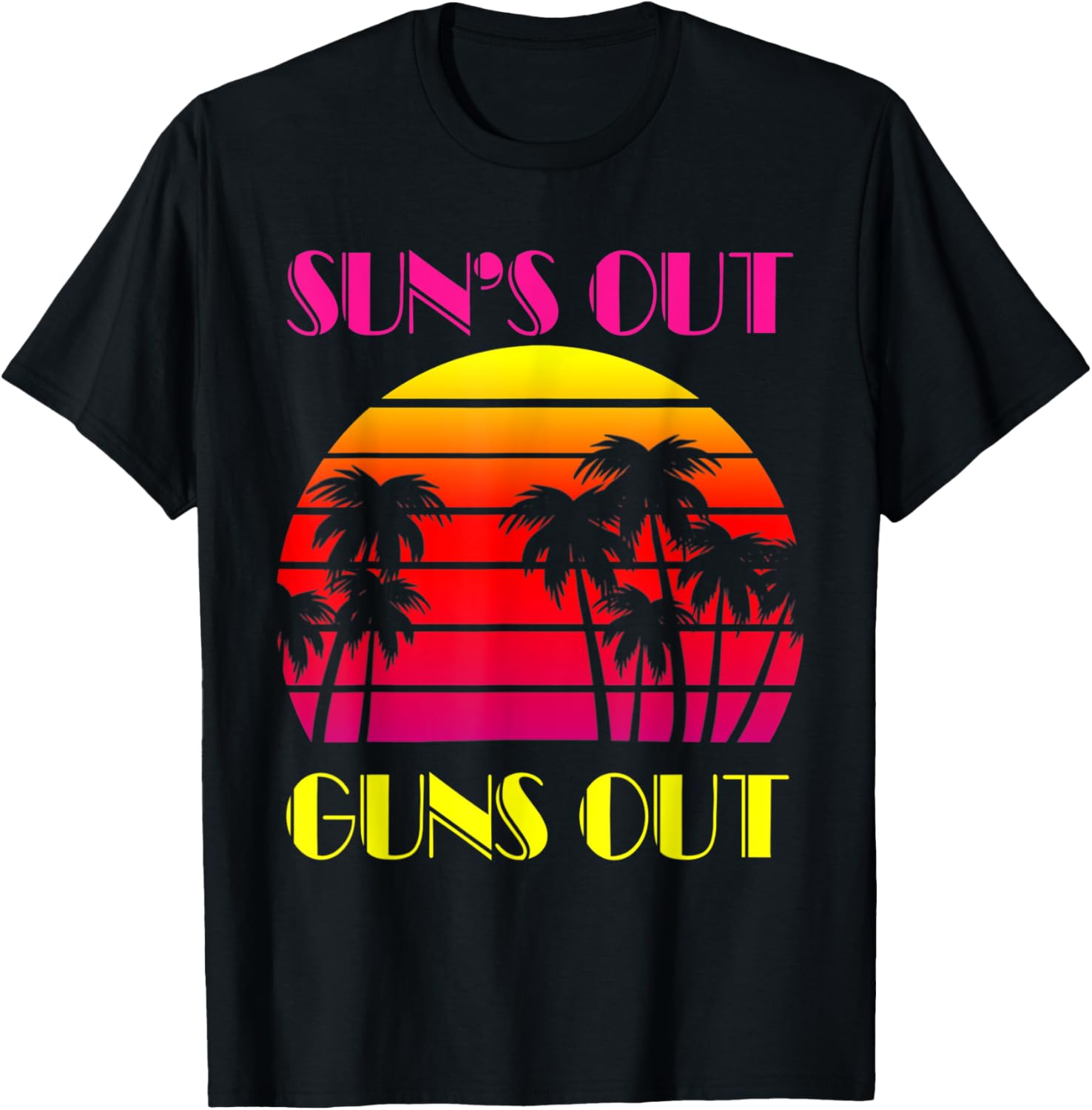 Retro Sunset Suns Out Guns Out Palm Beach 1980S Fashion 80S T