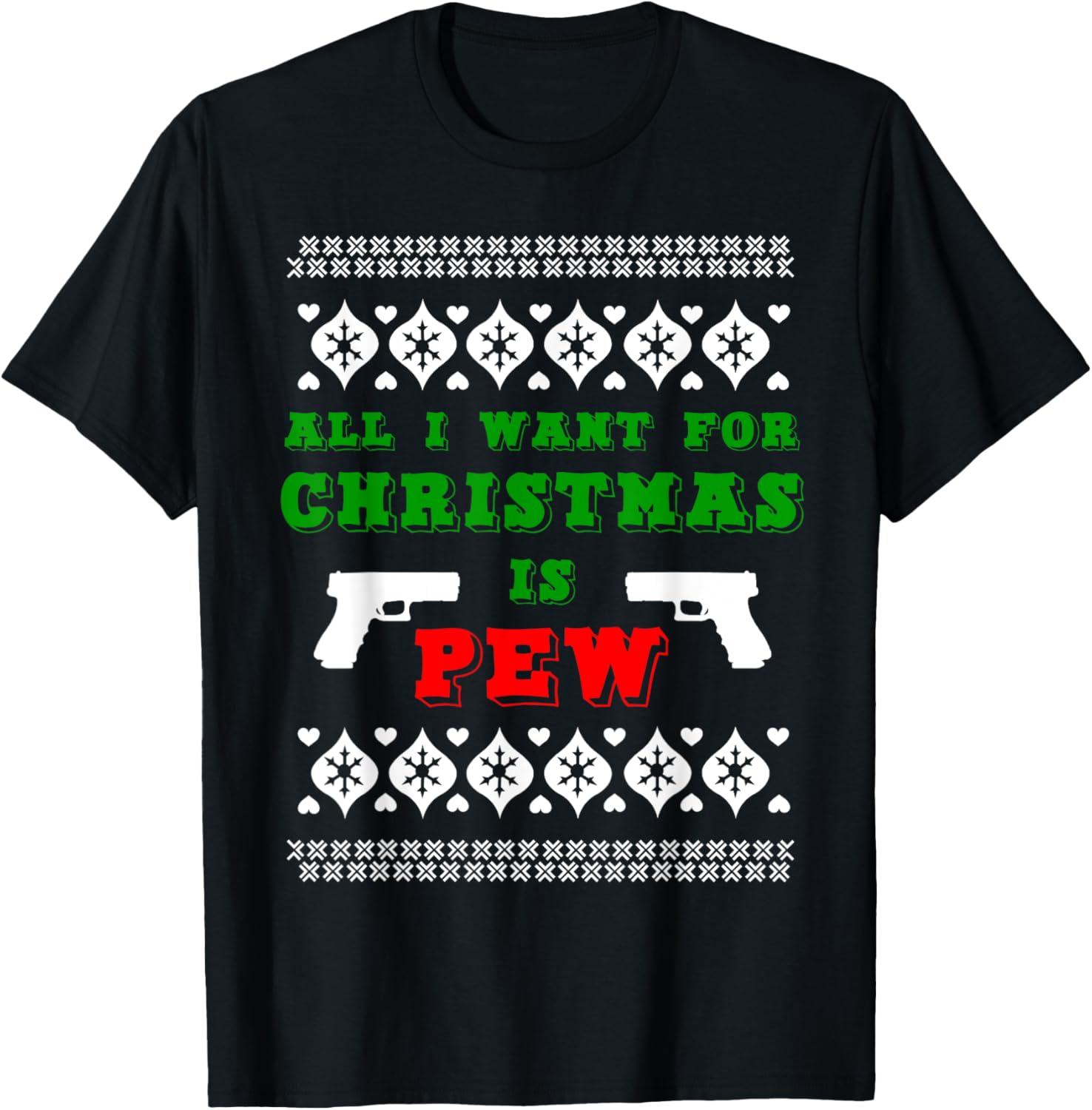 All I Want Christmas Is Pew T Shirt Gun Owner Funny