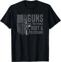 Guns Have Two Enemies Rust Politicians Ar15 Funny Gun
