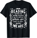 Reading Gives Us Some Place Bookworm Reader Librarian Grunge