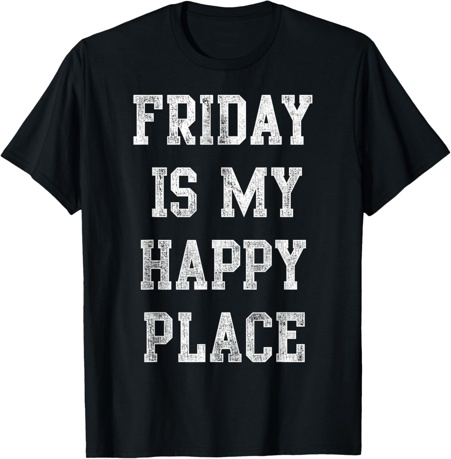 Trendy Friday Is My Happy Place Text Stack