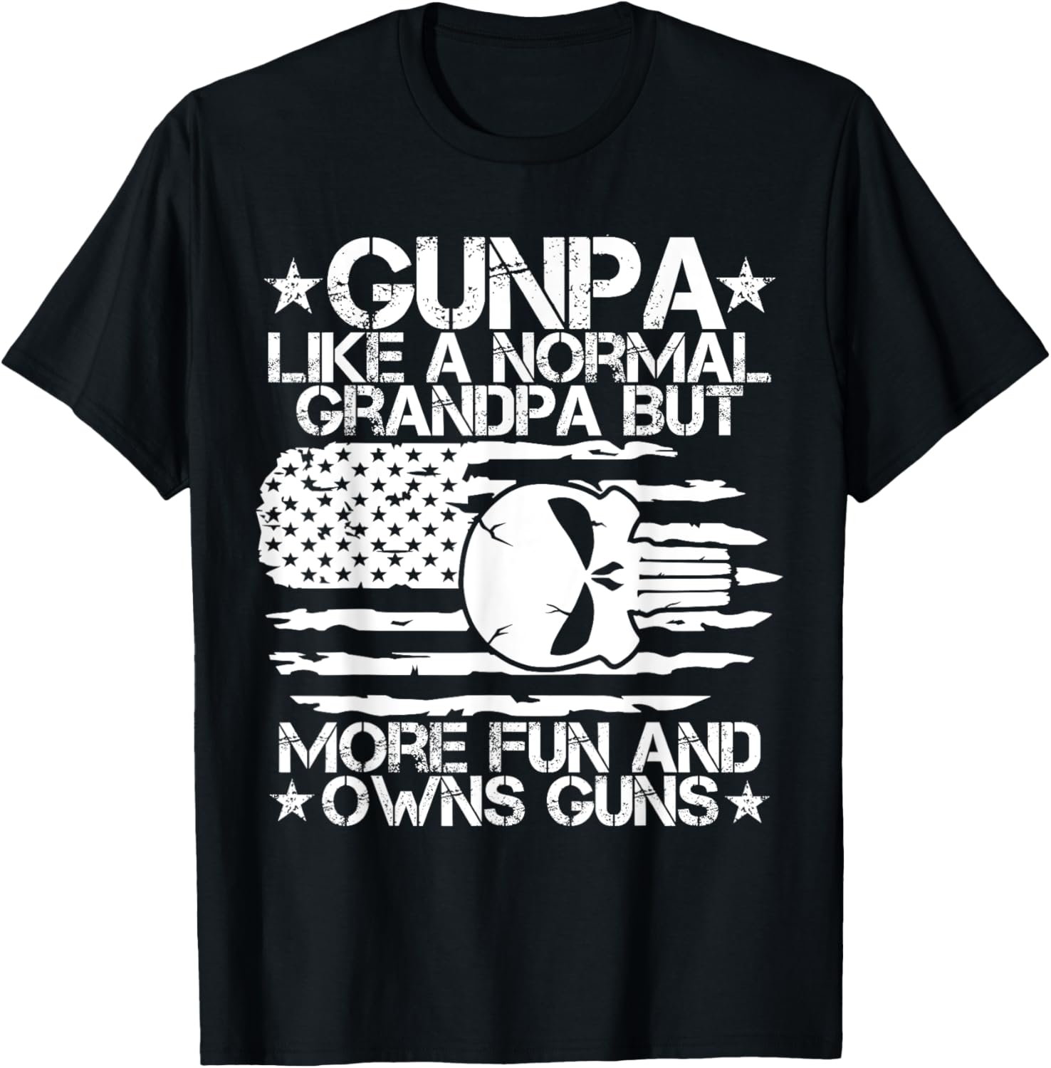 Gunpa Like A Normal Grandpa But More Fun Usa Flag Skull Guns