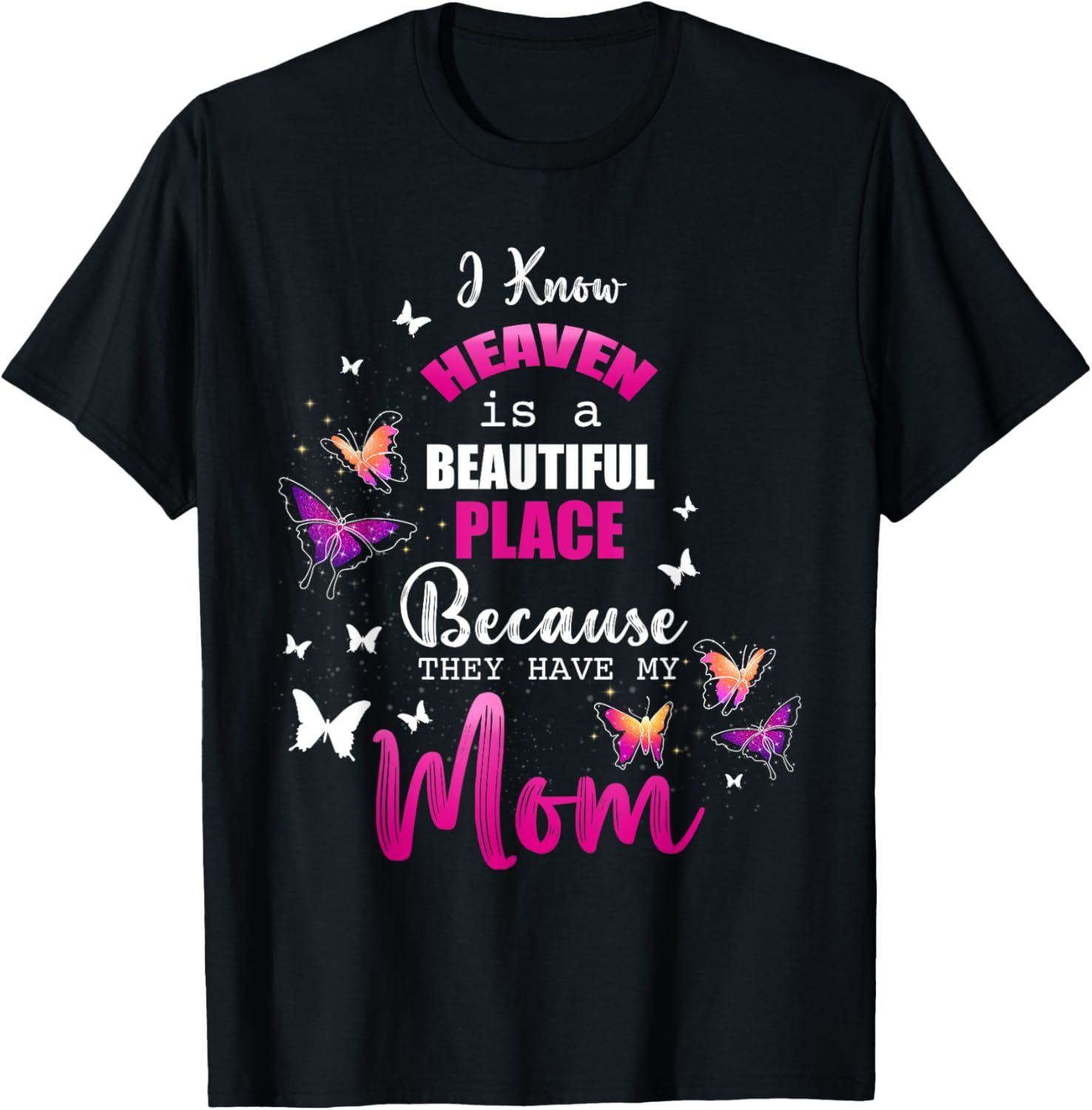Heaven Have My Mom Angel Beautiful Place Remembrance