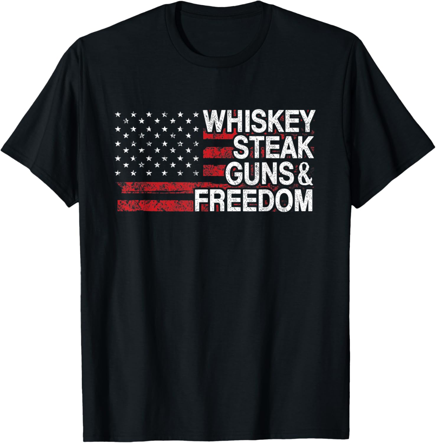 Whiskey Steak Guns Freedom Veteran Us Flag 4Th Of July