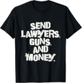 Funny Send Lawyers Guns Money Mafia Leader Money