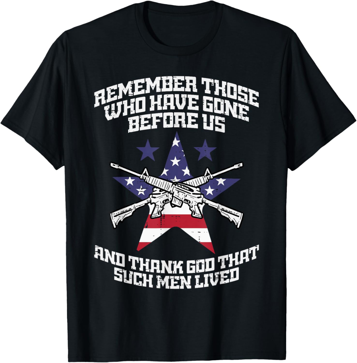 Remember Those Who Have Gone Before Us Flag Gun Memorial Day