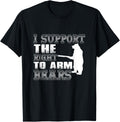 I Support Right To Arm Bears Funny Gun T Shirt