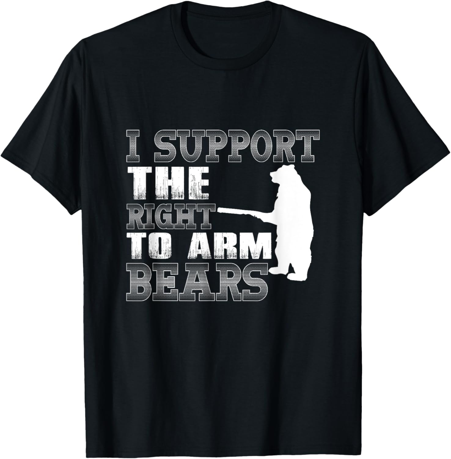 I Support Right To Arm Bears Funny Gun T Shirt