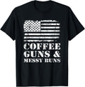 Coffee Guns Messy Buns American Flag Funny Pro Gun T Shirt Women