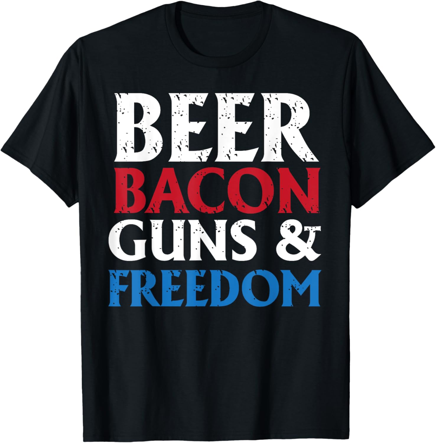 Beer Bacon Guns Freedom T Shirt Cool 4Th Of July Shirt