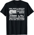 Born Raised Protected By God Guns Guts Glory Usa Pro Gun