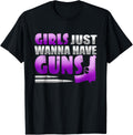Awesome Girls Just Wanna Have Guns Pistol Shooting T Shirt