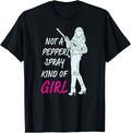 Not A Pepper Spray Kind Of Girl Female Gun Owners