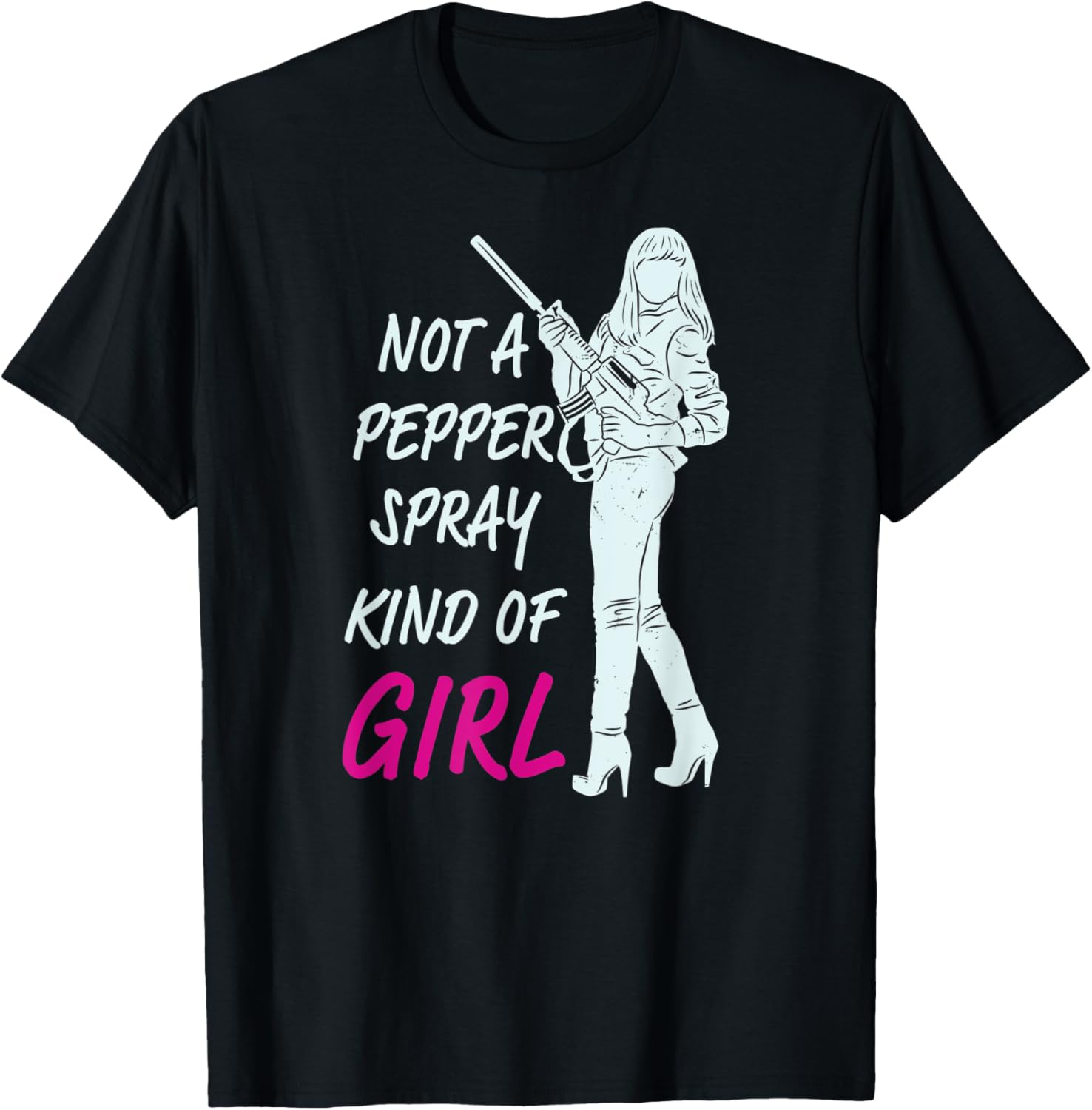 Not A Pepper Spray Kind Of Girl Female Gun Owners