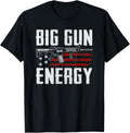 Big Gun Energy Pro Guns Ar15 Rifle Owner Funny Gun