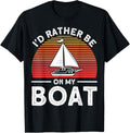 Funny Boat Owners I D Rather Be On