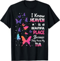 Heaven is Beautiful Place They Have My Tia Memorial Love
