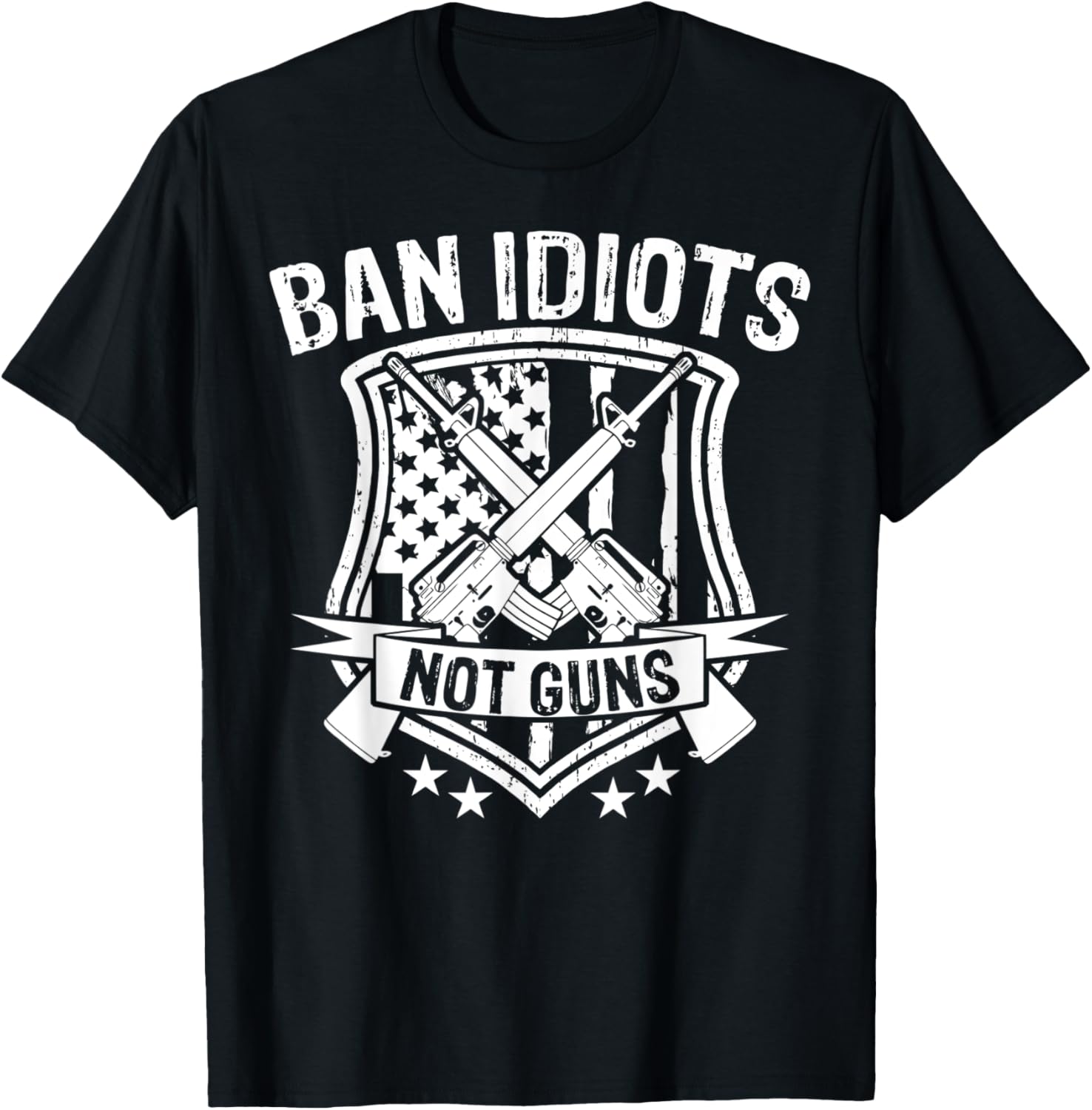 Ban Idiots Not Guns 2Nd Amendment Rights