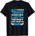 Heaven Is A Beautiful Place Because They Have My Papa