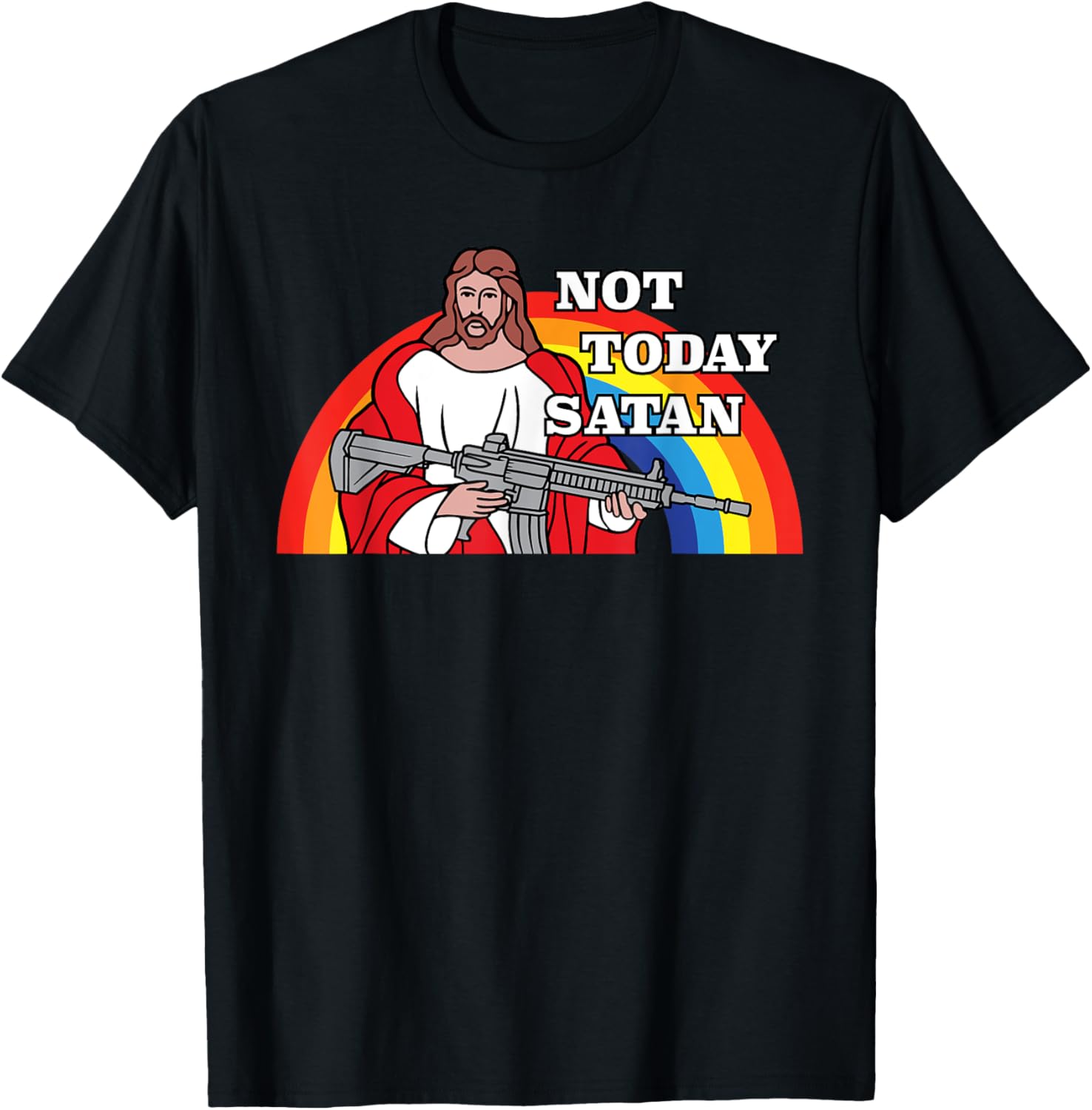 Not Today Satan Jesus Pro Guns Love 2Nd Amendment Gun Rights
