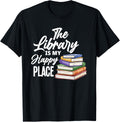 The Library Is My Happy Place - Best Book Lover Gift