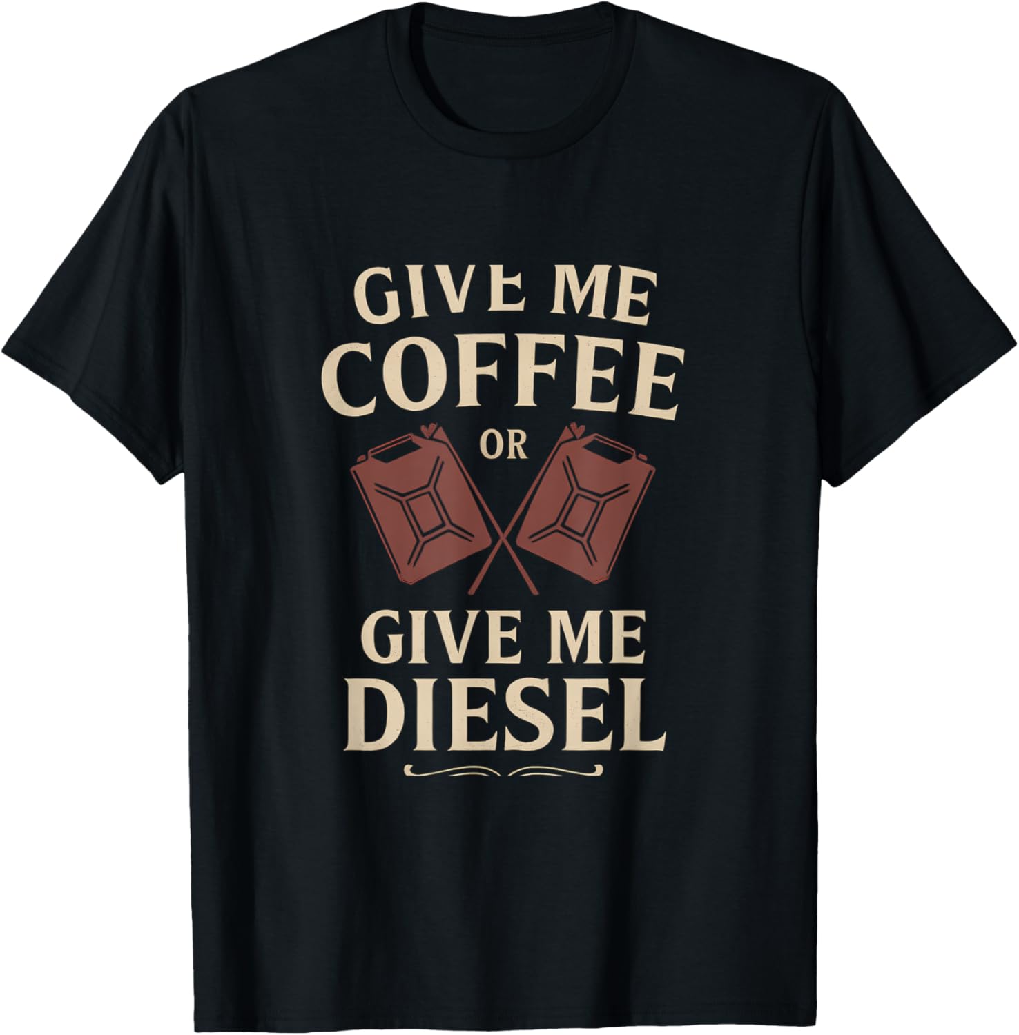 Give Me Coffee Or Give Me Diesel Vintage