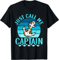 Just Call Me Captain Ship Boat Yacht Boating
