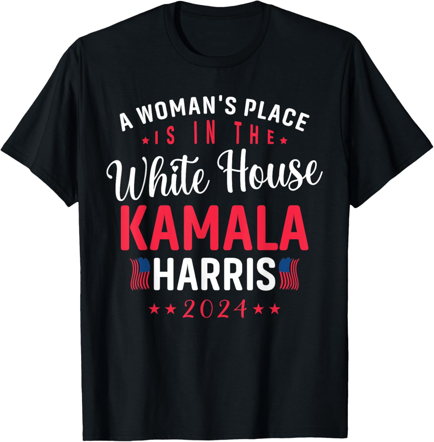 A Woman's Place is in the White House - Kamala 2024