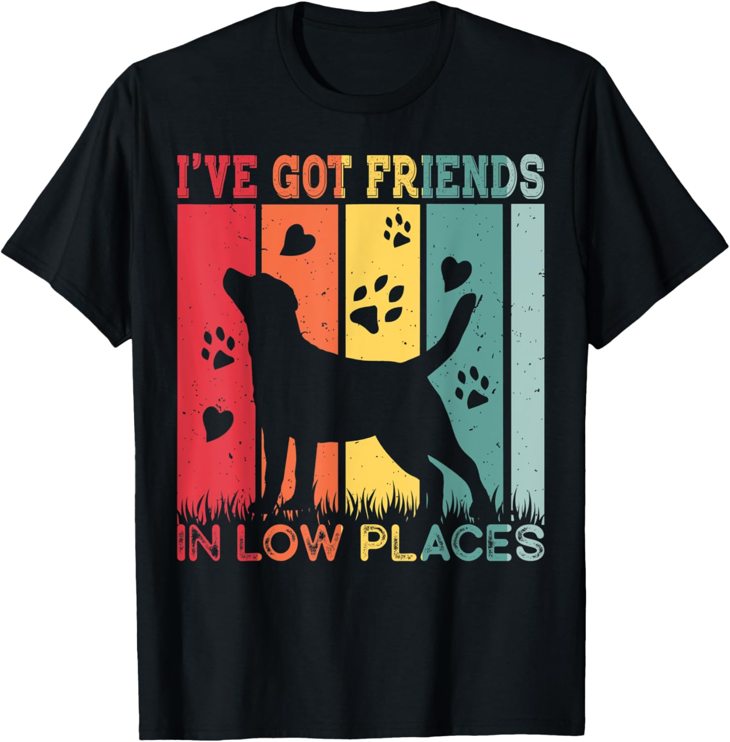 Labrador Retriever I've Got Friends In Low Place funny pet