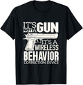 Funny Gun Owner Its Not A Gun Behavior Correction Device