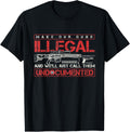 Make Guns Illegal Call Them Undocumented Gun Control Pro Gun