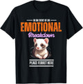 Funny Emotional Breakdown place ferret here