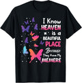 Heaven is Beautiful Place They Have My Memere Memorial Love