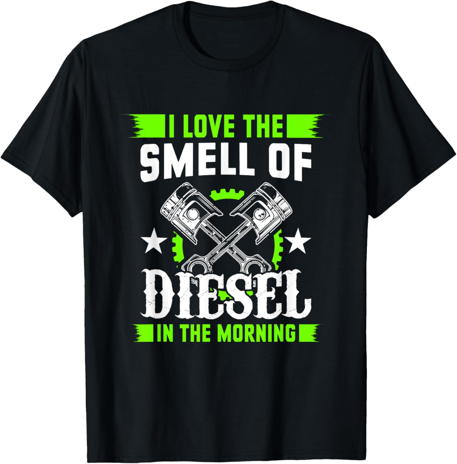 I Love Smell Of Diesel In Morning Car
