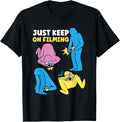 Just Keep Filming Funny Film Director Filmmaker